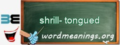 WordMeaning blackboard for shrill-tongued